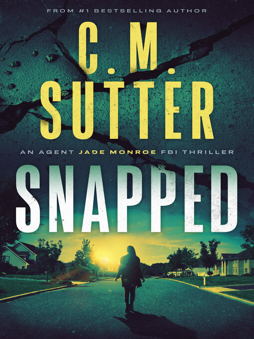 Title details for Snapped by C.M. Sutter - Available